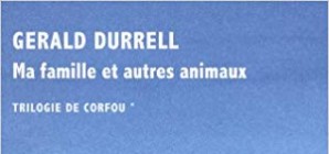 Nous avons aimé... La Trilogie de Corfou / de Gerald Durrell