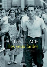 Lluis Llach : Les yeux fardés