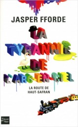 La tyrannie de l’arc-en-ciel de Jasper Fforde