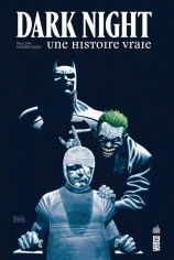 Dark night, une histoire vraie