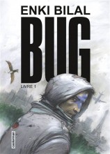 Bug / Enki Bilal