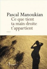 Ce que tient ta main droite t’appartient – Pascal Manoukian