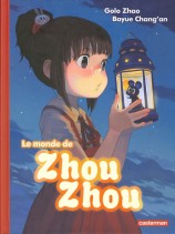 Le Monde de Zhou Zhou (Vol. 1)