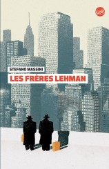 Les frères Lehman / de Stefano Massini