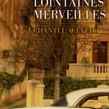 Lointaines merveilles de Chantel Acevedo