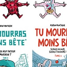 Tu mourras moins bête...