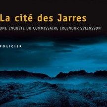Arnaldur Indridason – La Cité des jarres