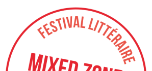 Mixed Zone : Passages - Festival littéraire international à Liège