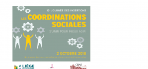 12° Journée des Insertions - Les coordinations sociales : " S'unir pour mieux agir "