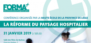 Conférence: "La réforme du paysage hospitalier"