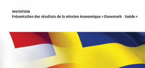 Présentation des résultats de la mission économique "Danemark - Suède"