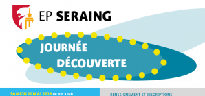 Journée découverte de l'Ecole polytechnique de Seraing le samedi 11 mai