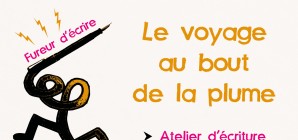 Ateliers d’écriture et stage d’impro théâtrale « FUREUR D’ÉCRIRE, FUREUR DE DIRE »