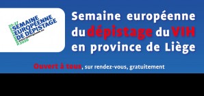 Semaine européenne du dépistage du VIH en province de Liège