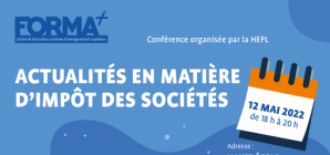 Conférence: "Actualités en matière d'impôt des sociétés"