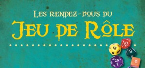 Les rendez-vous du jeu de rôle