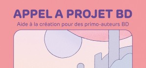 Appel à projet BD : un coup de pouce pour les primo-auteurs