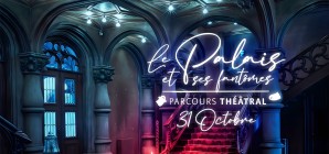 Le Palais et ses Fantômes