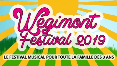 WEGIMONT FESTIVAL 6 et 7 Juillet 2019