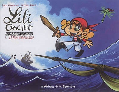 Lili Crochette et Monsieur Mouche / Joris Chamblain