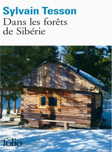 Dans les forêts de Sibérie / de Sylvain Tesson